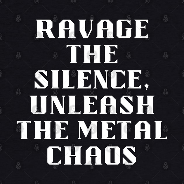 Ravage The Silence Unleash The Metal Chaos by Klau